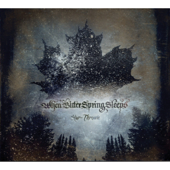 WHEN BITTER SPRING SLEEPS – Star-Thrown