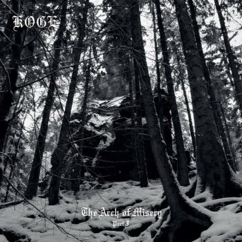 KOGE - The Arch of Misery Pt. I