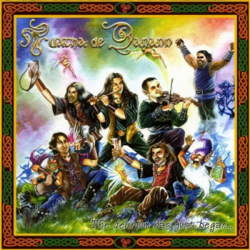 Tuatha De Danann – The Delirium Jas Just Begun
