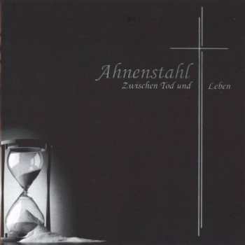 Ahnenstahl - Zwischen Tod und Leben