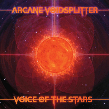 Arcane Voidsplitter ‎– Voice Of The Stars