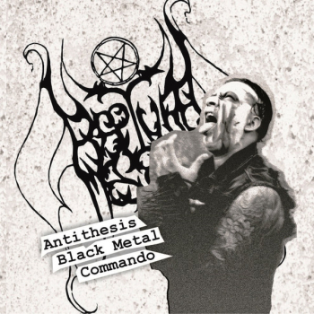 Rapture Messiah -Antithesis Black Metal Commando