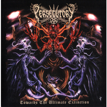 Persecutory - Towards the Ultimate Extinction