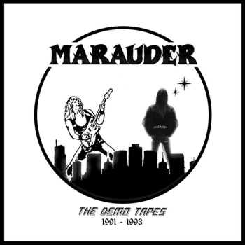 MARAUDER - The Demo Tapes 1991 - 1993