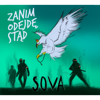 Sova  – Zanim Odejdę Stąd