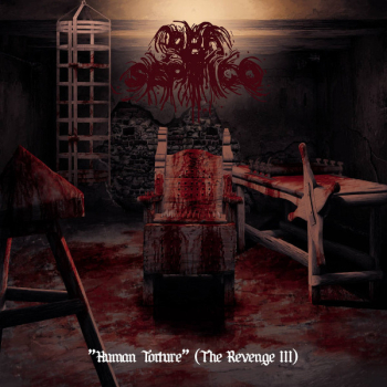 Pro Septico – Human Torture (The Revenge III)