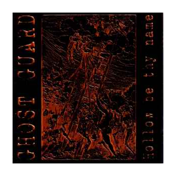 Ghost Guard - Hollow Be Thy Name
