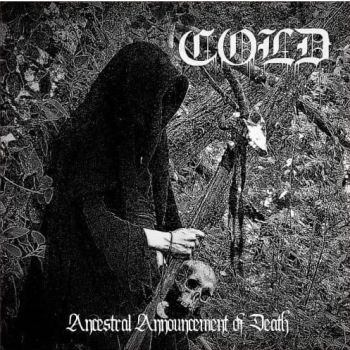 Cold -  Ancestral Announcement of Death