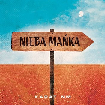 Karat NM - Nieba Mańka