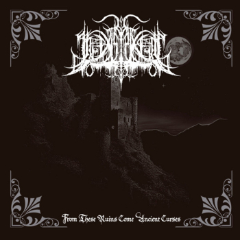 Inexistencia - From These Ruins Come Ancient Curses