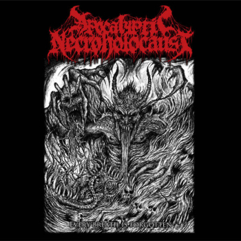 APOCALYPTIC NECROHOLOCAUST - Every Breath Is Forgotten