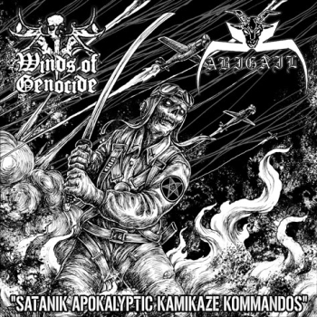 WINDS OF GENOCIDE / ABIGAIL - Satanik Apokalyptic Kamikaze Kommandos
