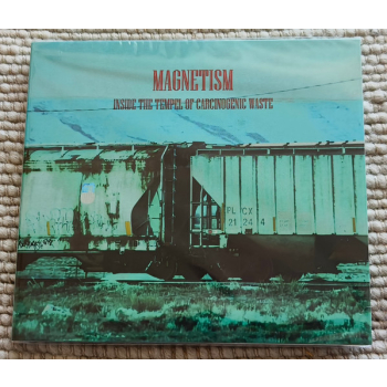 MAGNETISM - Inside The Temple Of Carcinogenic Waste
