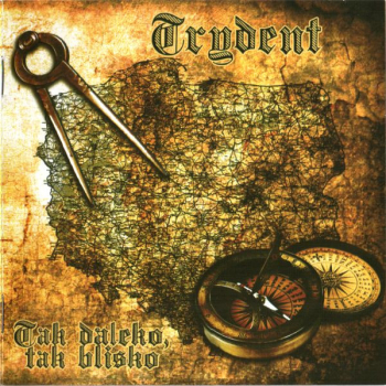 Trydent  - Tak daleko , tak blisko