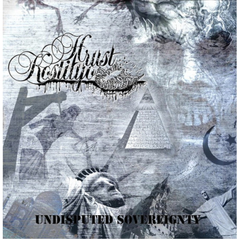 Hrust Kostilyo - Undisputed Sovereignty