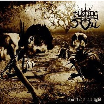 RUSTING SUN  - Far From All Light