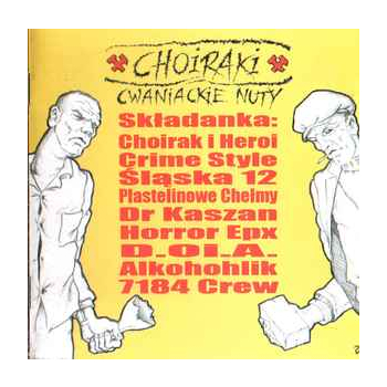 V/A – Choiraki - Cwaniackie Nuty