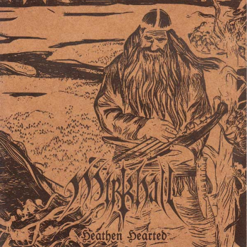 Mirkhall ‎– Heathen Hearted