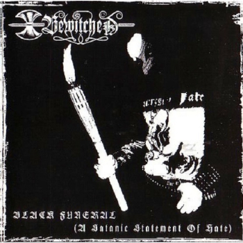 Bewitched - Black Funeral (A Satanic Statement of Hate)