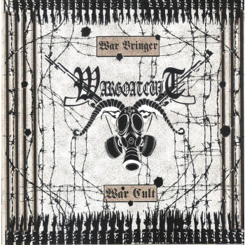 WARGOATCULT - War Bringer, War Cult