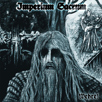 IMPERIUM SACRUM – Wehre!