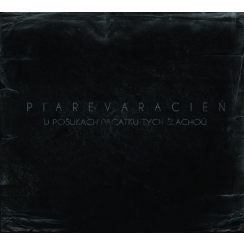 PIAREVARACIEN – U Pošukach Pačatku Tych Šlachoŭ