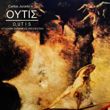 Carlos Jurado's - Outis Stygian Darkness Orchestra